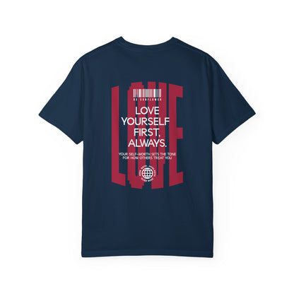 "Love Yourself First" Tee — Inspirational Graphic T-Shirt with 'LOVE' Chest & Back Message