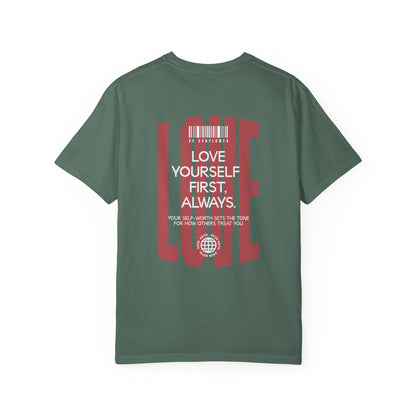 "Love Yourself First" Tee — Inspirational Graphic T-Shirt with 'LOVE' Chest & Back Message