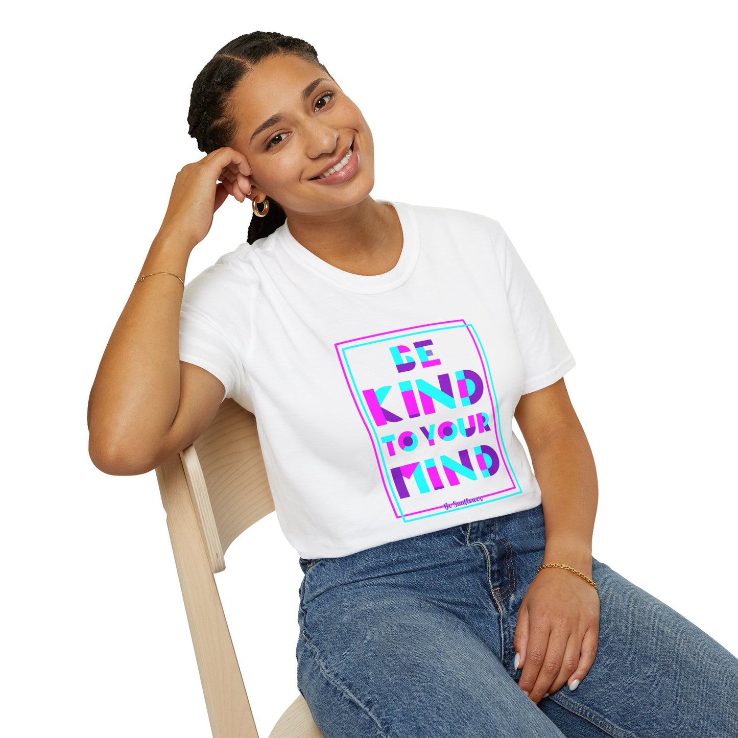 Unisex T-Shirt, Be Kind to Your Mind
