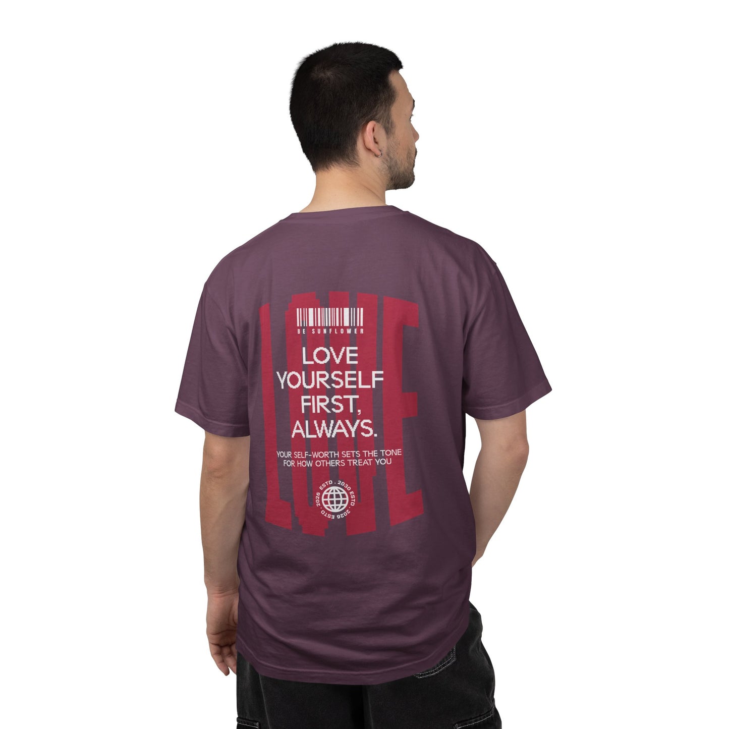 "Love Yourself First" Tee — Inspirational Graphic T-Shirt with 'LOVE' Chest & Back Message