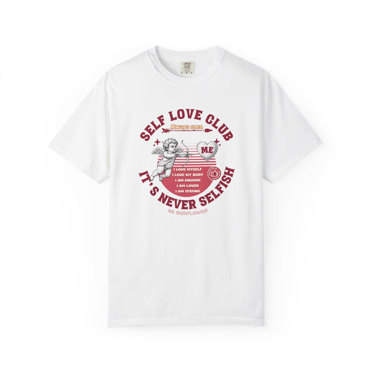 "Self Love Club T-Shirt — 'It’s Never Selfish"' Vintage Graphic Tee