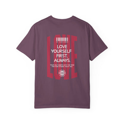 "Love Yourself First" Tee — Inspirational Graphic T-Shirt with 'LOVE' Chest & Back Message